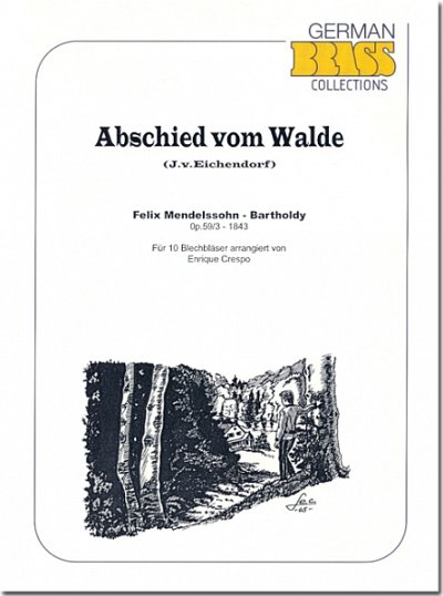 F. Mendelssohn Barth: Abschied vom Walde op, 10Blech (Pa+St)