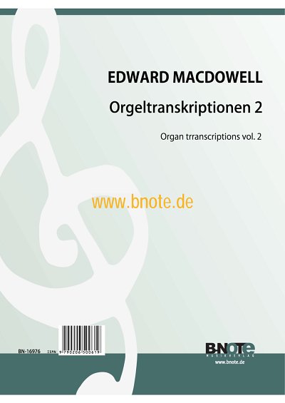 E. MacDowell: Sechs Orgeltranskriptionen 2, Org