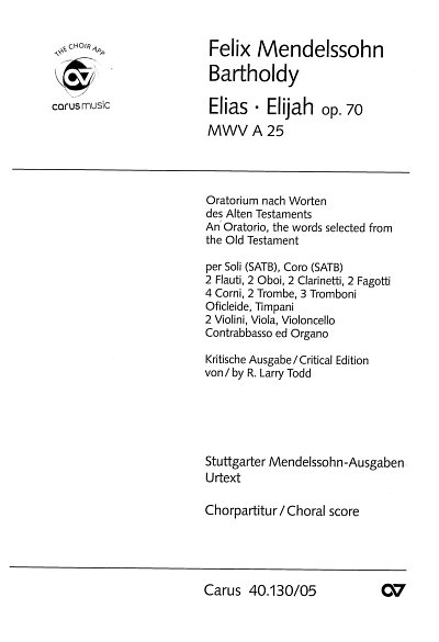 F. Mendelssohn Barth: Elias op. 70 MWV , 4GesGchOrchO (Chpa)
