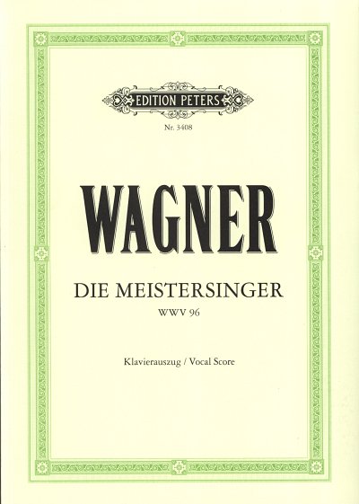 R. Wagner: Die Meistersinger von Nürnberg, GsGchOrch (KA)