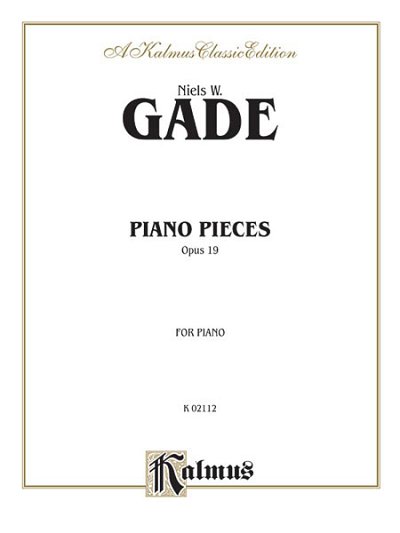 N. Gade: Piano Pieces, Op. 19