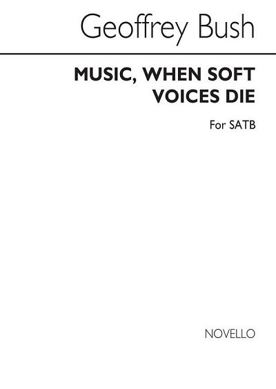 G. Bush: Music When Soft Voices Die, GchKlav (Chpa)