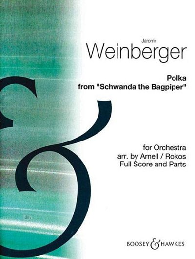 J. Weinberger: Schwanda, the Bagpiper, Sinfo (Pa+St)