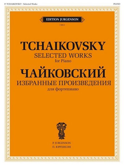 Selected Works - Tchaikovsky, Klav