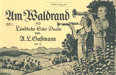 A.L. Gassmann: Am Waldrand 1, 2Blasvs (Sppa)