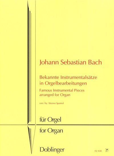J.S. Bach: Bekannte Instrumentalsaetze in Orgelbearbeitungen