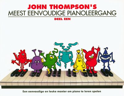 J. Thompson: John Thompson's meest eenvoudige pianolee, Klav