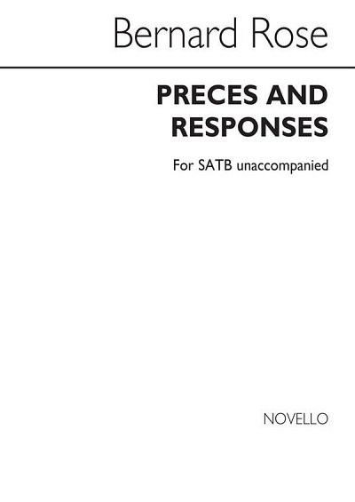 B. Rose: Preces And Responses