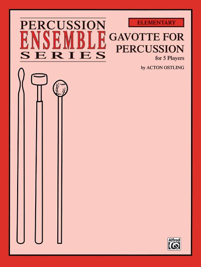 A. Ostling: Gavotte for Percussion, Schlens (Bu)