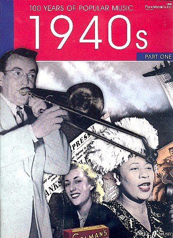 100 Years Of Popular Music - 40's Vol 1