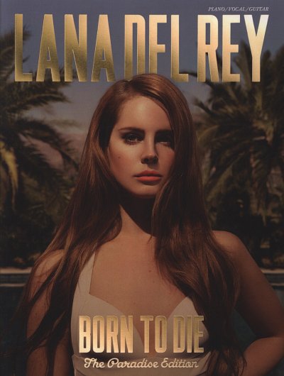 L. Del Rey: Lana Del Rey: Born to Die, GesKlavGit (Sb)