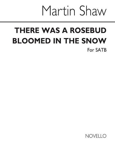 M. Shaw: There Was A Rosebud Bloomed In The Snow