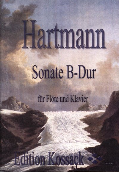 Hartmann Johann Peter Emilius: Sonate B-Dur Op 1