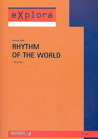M. Goetz: Rhythm of the World, Flexblaso (Pa+St)