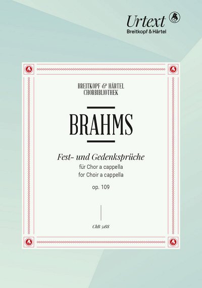 J. Brahms: Fest-und Gedenksprüche op. 109