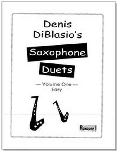 D. DiBlasio: Saxophone Duets: Volume One, Asax (Sppa)