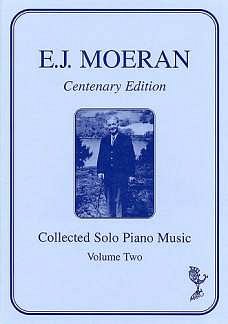 E.J. Moeran: Collected Solo Piano Music 2, Klav