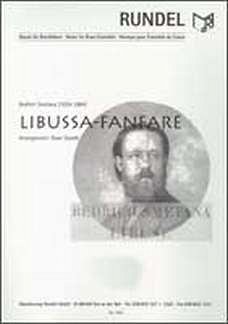 B. Smetana: Libussa Fanfare