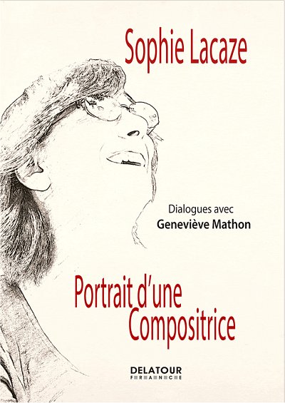 G. Mathon: Sophie Lacaze, Portrait d'une compositrice (Bu)