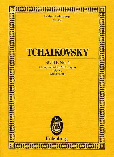 P.I. Tschaikowsky: Suite Nr. 4  G-Dur op. 61 CW 31 (1887)