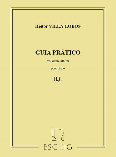 H. Villa-Lobos: Guia Prático, Klav