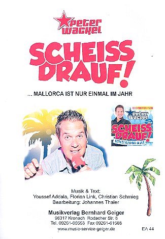 J. Thaler: Scheiss drauf! (Mallorca is, GesKlaGitKey (EAPVG)