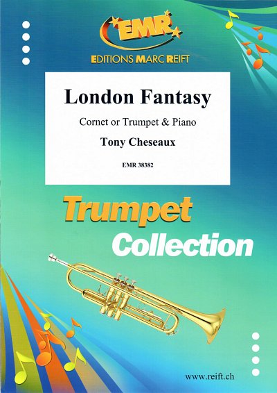 T.  Cheseaux: London Fantasy, Trp/KrnKlav