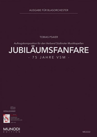 T. Psaier: Jubiläumsfanfare, Blaso (Pa+St)