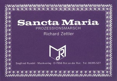 Prof. Richard Zettle: Sancta Maria