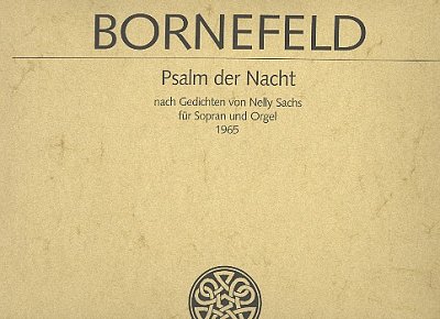H. Bornefeld: Psalm der Nacht BoWV 101; nach Gedichten von N