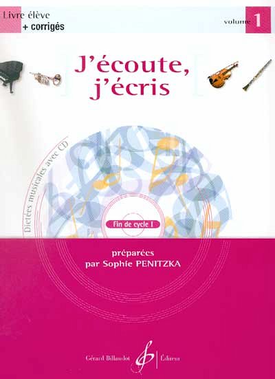 S. Penitzka: J'écoute, j'écris vol. 1, Ges/Mel (+CD)