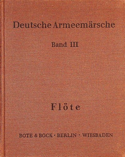 G. Spiegelberg: Deutsche Armeemärsche Band 3, Blask (Fl)