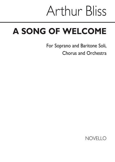 A. Bliss: Song Of Welcome, Ges