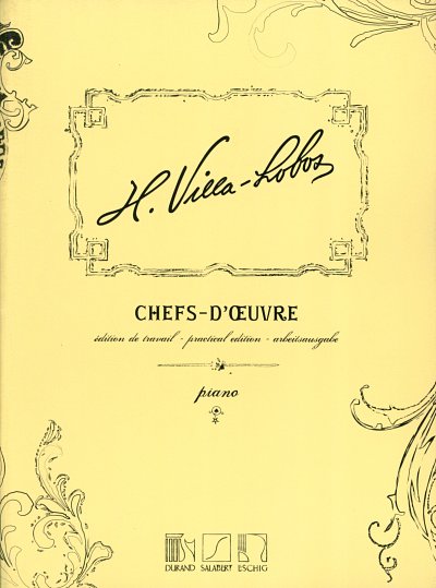 H. Villa-Lobos: Chefs - D'Oeuvre, Klav