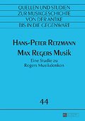 H. Retzmann: Max Regers Musik (Bu)