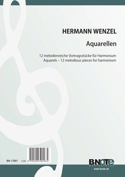 H. Wenzel: Aquarellen - 12 melodiereiche Vortragsstück, Harm