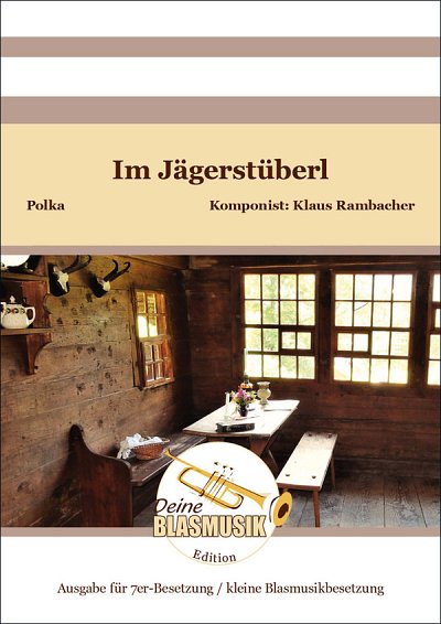 K. Rambacher: Im Jägerstüberl, 7Blech (Pa+St)