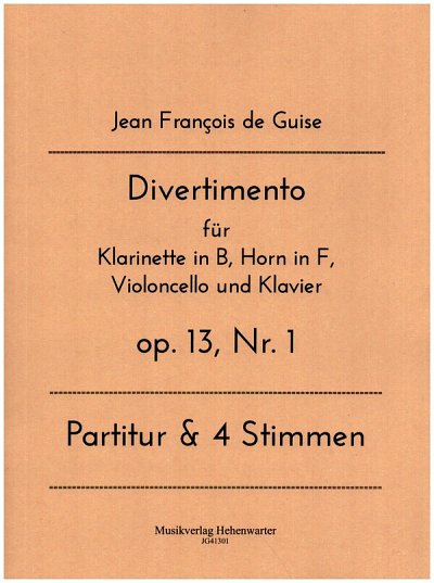 J.F. de Guise: Divertimento op. 1 Nr. 1, KlrHrnVcKlv (Pa+St)