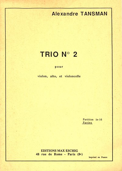 A. Tansman: Trio A Cordes N 2 Pties (1938, VlVlaVc (Stsatz)