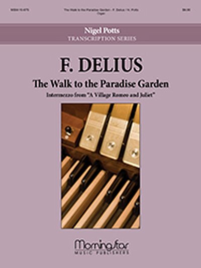 F. Delius: The Walk to the Paradise Garden, Org