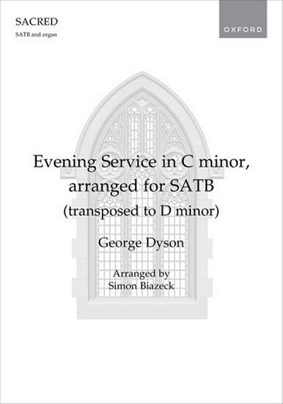 G. Dyson: Evening Service in C minor, arranged for SATB
