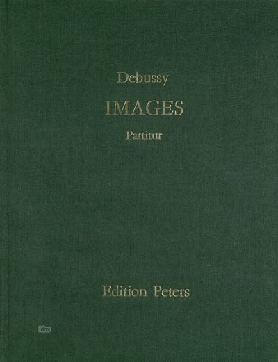 C. Debussy: Images (1906-1912)