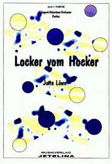 Loewe Jutta: Locker Vom Hocker