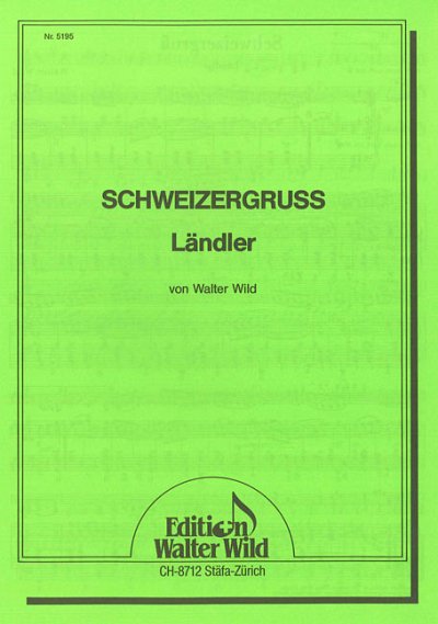 W. Wild et al.: Schweizergruss