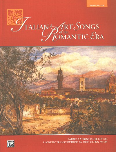 Italian Art Songs Of The Romantic Era (Medium Low)