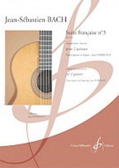 J.S. Bach: Suite Francaise No. 3, 2Git (Sppa)