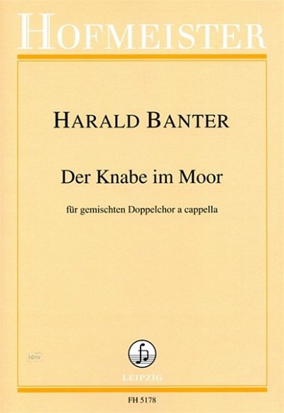 H. Banter: Der Knabe im Moor (Part.)