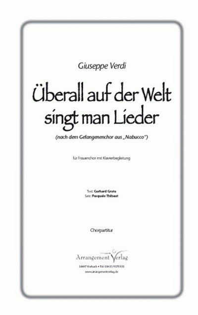 G. Verdi et al.: Überall auf der Welt singt man Lieder