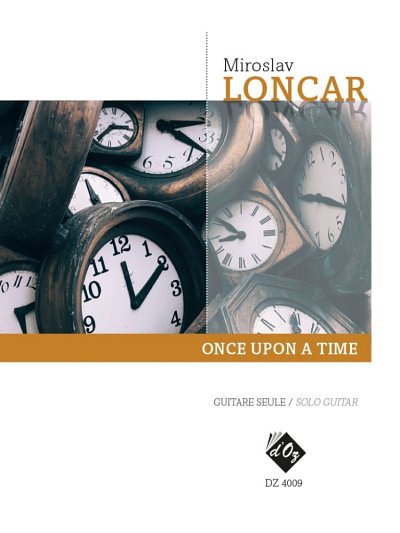 M. Loncar: Once Upon A Time