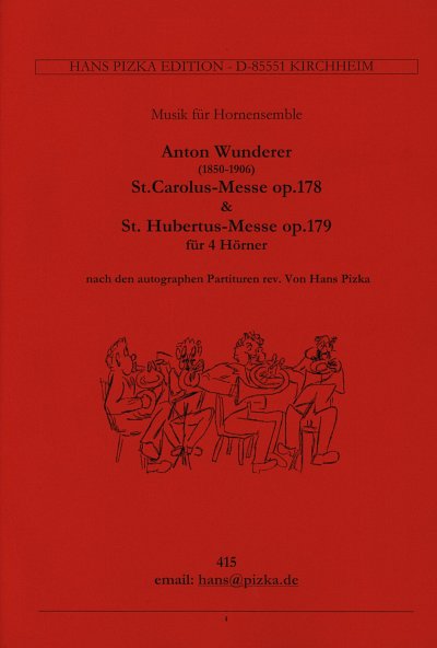 A. Wunderer: St. Carolus Messe op. 178 und St., 4Hrn (Pa+St)